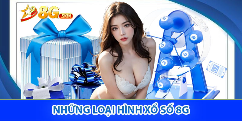 Những loại hình xổ số 8g