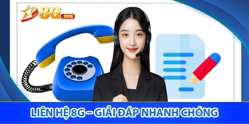 Những lý do nên liên hệ 8G ngay