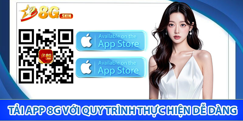 Tải app 8G với quy trình thực hiện dễ dàng
