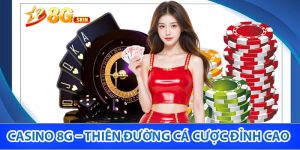 Tổng quan nhà cái Casino 8G uy tín chất lượng